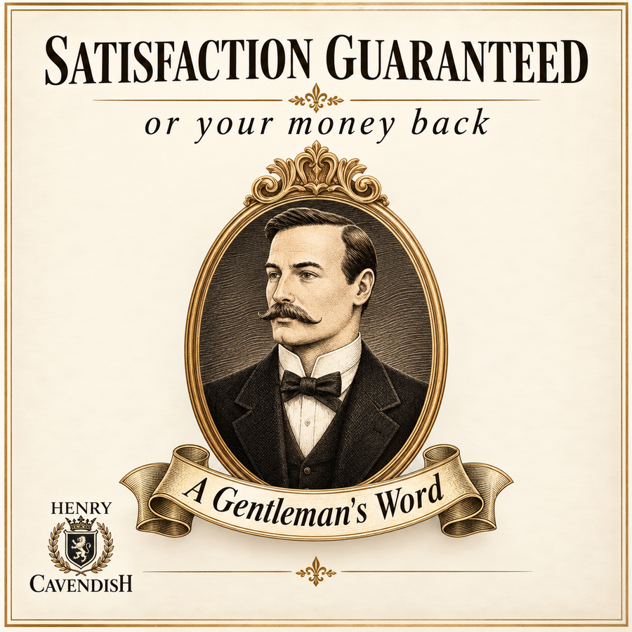 Henry Cavendish promotional piece with satisfaction guaranteed and a gentleman's word